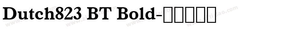 Dutch823 BT Bold字体转换